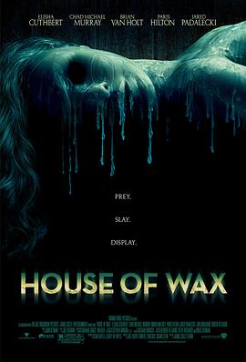 恐怖蜡像馆 House of Wax