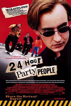 24小时狂欢派对 24 Hour Party People