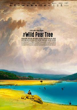 The Wild Pear Tree Ahlat Ağacı