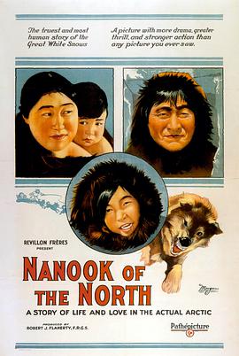 北方的纳努克 Nanook of the North