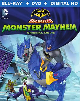 蝙蝠侠无极限：怪兽来袭 Batman Unlimited: Monster Mayhem