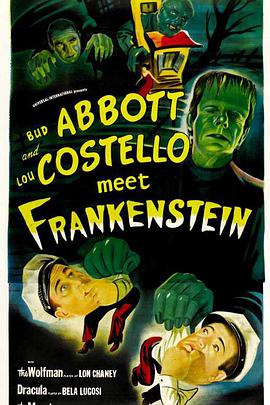 两傻大战科学怪人 Abbott and Costello Meet Frankenstein
