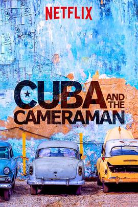 古巴与摄影师 Cuba and the Cameraman