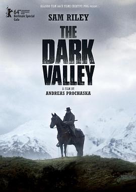 The Dark Valley Das finstere Tal
