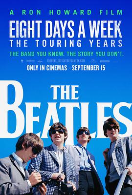一周八天：披头士的巡演时代 The Beatles: Eight Days a Week - The Touring Years