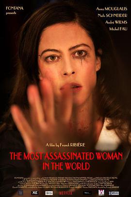 以遇刺为生的女人 The Most Assassinated Woman in the World