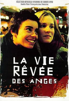 The Dreamlife of Angels La vie rêvée des anges