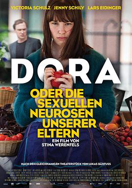 朵拉或我们父母的性神经官能症 Dora oder Die sexuellen Neurosen unserer Eltern