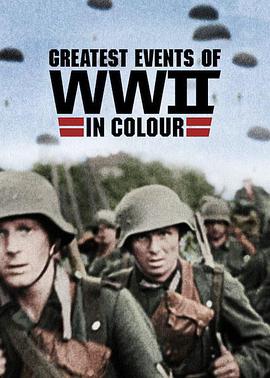 Greatest Events of WWII in Colour Season 1
