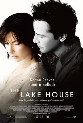 触不到的恋人 The Lake House