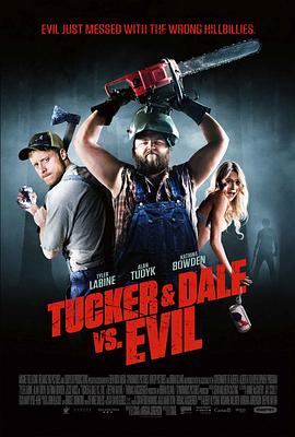 双宝斗恶魔 Tucker & Dale vs. Evil