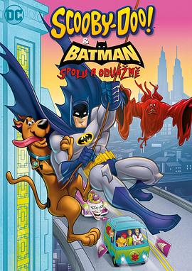史酷比与蝙蝠侠：英勇无畏 Scooby-Doo & Batman: the Brave and the Bold