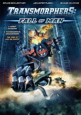 机器人战争：人类末日 Transmorphers: Fall of Man