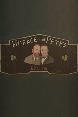 百年酒馆 Horace and Pete