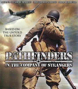 空降任务 Pathfinders: In the Company of Strangers