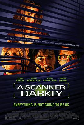 黑暗扫描仪 A Scanner Darkly