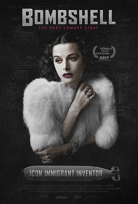 尤物：海蒂·拉玛传 Bombshell: The Hedy Lamarr Story