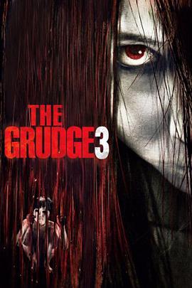 咒怨3(美版) The Grudge 3