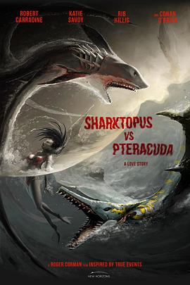 八爪狂鲨大战梭鱼翼龙 Sharktopus vs. Pteracuda