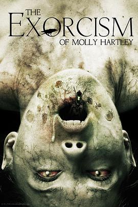 莫丽·哈特莉的驱魔 The Exorcism of Molly Hartley