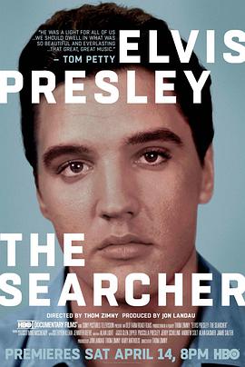 埃尔维斯·普雷斯利：思索者 Elvis Presley: The Searcher