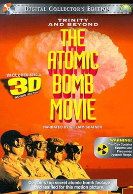 尘封核爆 Trinity and Beyond: The Atomic Bomb Movie