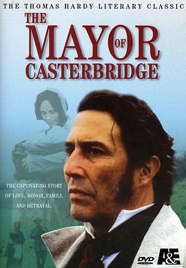 卡斯特桥市长 The Mayor of Casterbridge