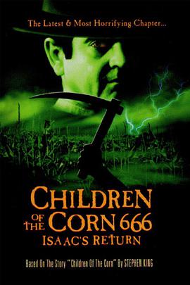 玉米田的小孩6 Children of the Corn 666: Isaac's Return