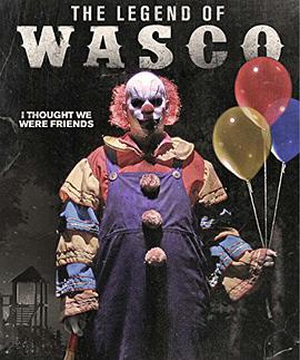 地獄小丑 The Legend of Wasco
