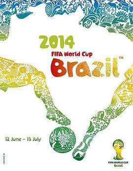 2014年国际足联巴西世界杯 2014 FIFA World Cup