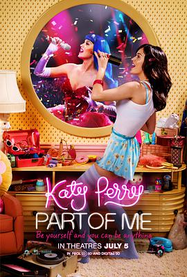 凯蒂·派瑞：这样的我 Katy Perry: Part of Me