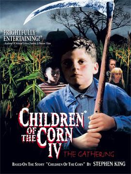 玉米地男孩4 Children of the Corn: The Gathering