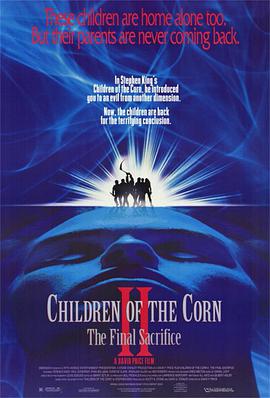 玉米田的小孩2 Children of the Corn II: The Final Sacrifice