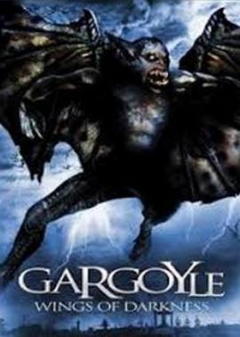 暗黑之翼：神龙归来 Gargoyle