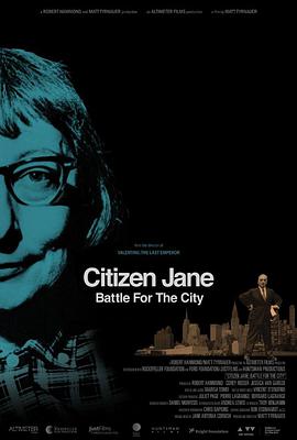 市民简·雅各布斯：城市规划之战 Citizen Jane: Battle for the City