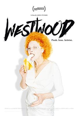 维斯特伍德：朋克，偶像，活动家 Westwood: Punk, Icon, Activist