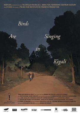 基加利的鸟儿在歌唱 Ptaki śpiewają w Kigali