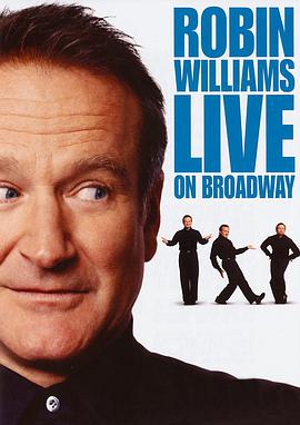 罗宾·威廉斯-百老汇现场 Robin Williams: Live on Broadway