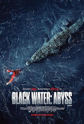 绝命鳄口 Black Water: Abyss