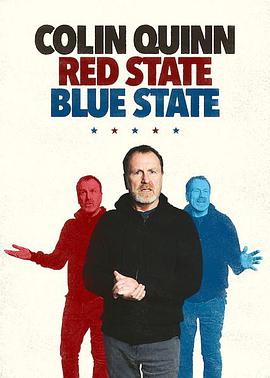 柯林·奎恩：红州蓝州 Colin Quinn: Red State Blue State