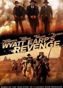 执法悍将 Wyatt Earps Revenge