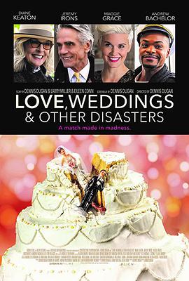 爱情，婚礼和其它灾难 Love, Weddings & Other Disasters