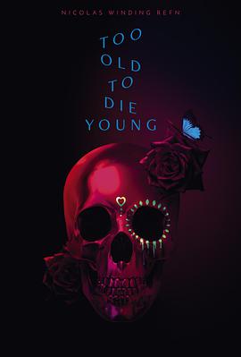 老无所惧 Too Old to Die Young