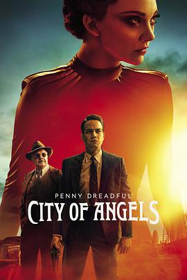 低俗怪谈：天使之城 Penny Dreadful: City of Angels