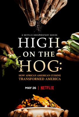美式大餐：非裔美国人的饮食如何改变了美国 High on the Hog: How African American Cuisine Transformed America