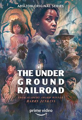 地下铁道 The Underground Railroad