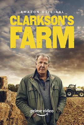 克拉克森的农场 第一季 Clarkson's Farm Season 1